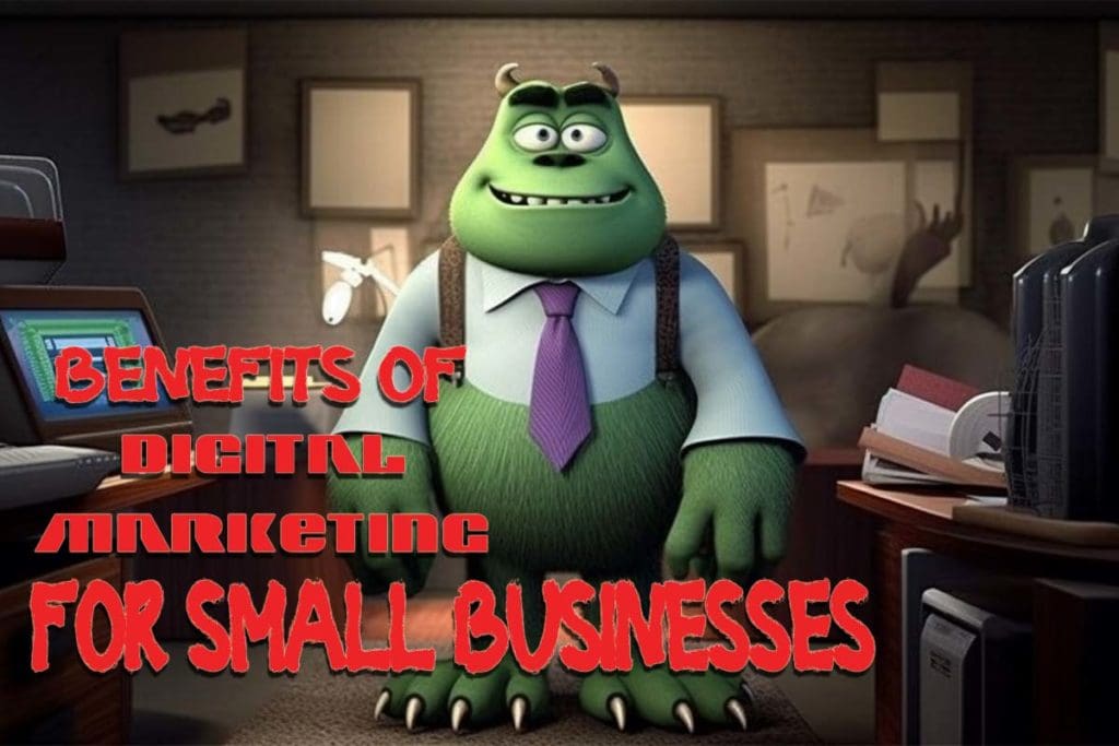 Benefits of Digital Marketing for Small Businesses