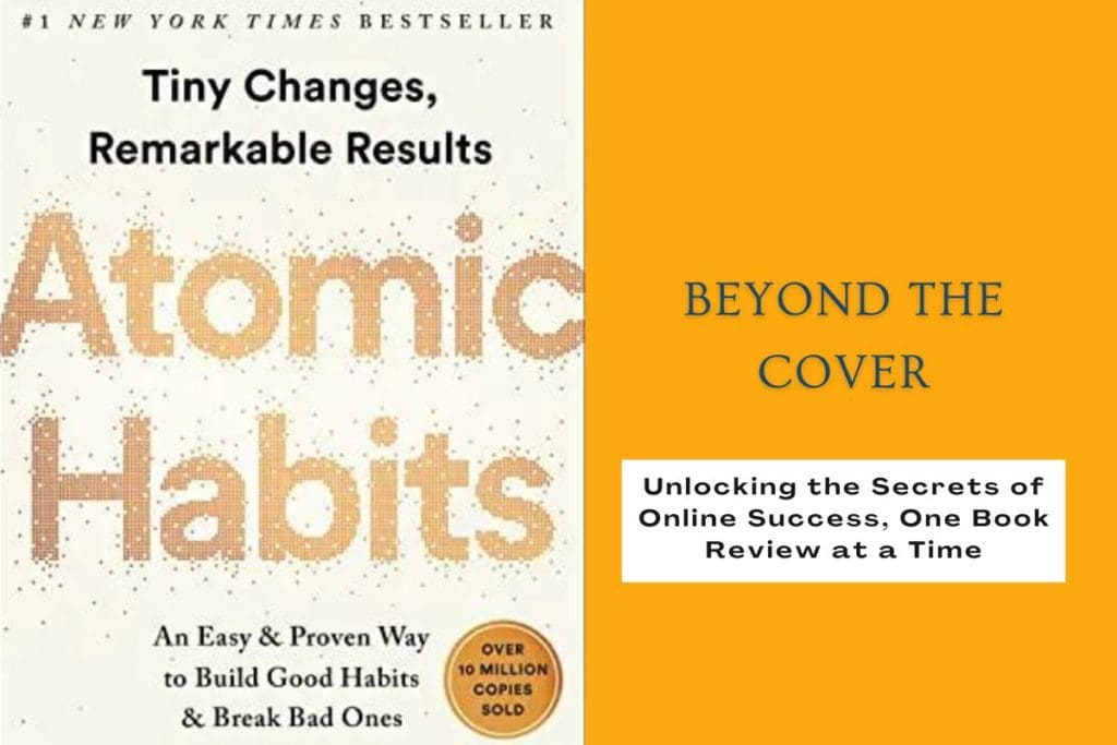 Atomic Habits: An Easy & Proven Way to Build Good Habits & Break Bad Ones