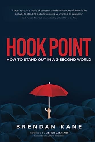 Hook Point: How to Stand Out in a 3-Second World Hook Point: How to Stand Out in a 3-Second World