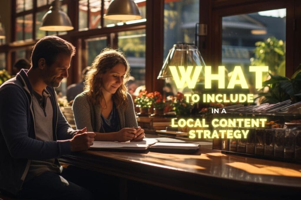 What to Include in a Local Content Strategy