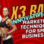 Dr. J's X3 Bar: Innovative Marketing Techniques for Small Businesses